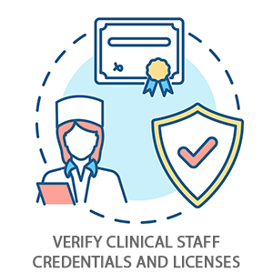 verify clinical staff licenses and credentials